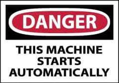 NMC - Accident Prevention Label, Header: DANGER - Legend: Danger - This Machine Starts Automatically, English, Red, Black & White, 5" Long x 3" High, Sign Muscle Finish - Benchmark Tooling