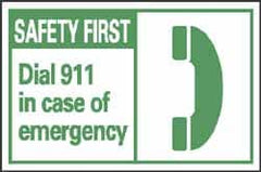 NMC - First Aid Label, Header: SAFETY FIRST - Legend: Safety First - Dial 911 in Case of Emergency, English, Green & White, 5" Long x 3" High, Sign Muscle Finish - Benchmark Tooling
