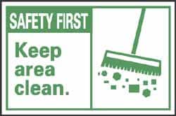 NMC - Accident Prevention Label, Header: SAFETY FIRST - Legend: Safety First - Keep Area Clean, English, Green & White, 5" Long x 3" High, Sign Muscle Finish - Benchmark Tooling