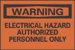 NMC - Accident Prevention Label, Header: WARNING - Legend: Warning - Electrical Hazard - Authorized Personnel Only, English, Black & Orange, 5" Long x 3" High, Sign Muscle Finish - Benchmark Tooling