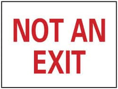 NMC - "Not an Exit", 10" Long x 14" Wide, Aluminum Safety Sign - Rectangle, 0.04" Thick, Use for Security & Admittance - Benchmark Tooling