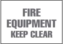 NMC - "Fire Equipment - Keep Clear", 7" Long x 10" Wide, Rigid Plastic Safety Sign - Rectangle, 0.05" Thick, Use for Accident Prevention - Benchmark Tooling