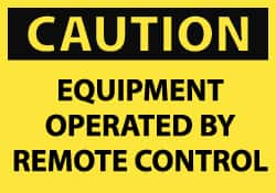 NMC - Accident Prevention Label, Header: CAUTION - Legend: Caution - Equipment Operated by Remote Control, English, Black & Yellow, 5" Long x 3" High, Sign Muscle Finish - Benchmark Tooling