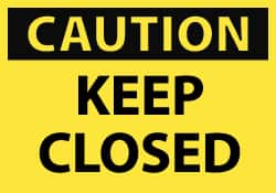 NMC - Accident Prevention Label, Header: CAUTION - Legend: Caution - Keep Closed, English, Black & Yellow, 5" Long x 3" High, Sign Muscle Finish - Benchmark Tooling