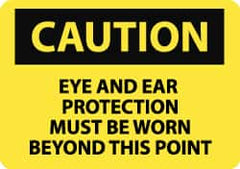 NMC - "Caution - Eye and Ear Protection Must Be Worn Beyond This Point", 10" Long x 14" Wide, Rigid Plastic Safety Sign - Rectangle, 0.05" Thick, Use for Accident Prevention - Benchmark Tooling