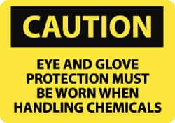 NMC - "Caution - Eye and Glove Protection Must Be Worn When Handling Chemicals", 10" Long x 14" Wide, Rigid Plastic Safety Sign - Rectangle, 0.05" Thick, Use for Accident Prevention - Benchmark Tooling