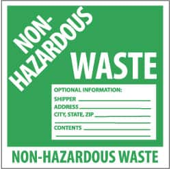 NMC - Hazardous Materials Label - Legend: Non-Regulated Waste Optional Information: Shipper___, Address___, City, State, Zip___, Contents___, English, Green & White, 6" Long x 6" High, Sign Muscle Finish - Benchmark Tooling