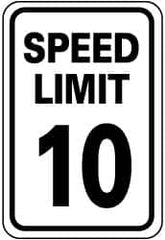 NMC - "Speed Limit 10", 18" Wide x 24" High, Aluminum Speed Limit Signs - 0.08" Thick, Black on White, Engineer Grade Reflectivity, Rectangle, Post Mount - Benchmark Tooling
