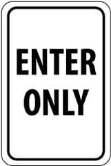 NMC - "Enter Only", 12" Wide x 18" High, Aluminum Parking Lot Traffic Signs - 0.063" Thick, Black on White, Rectangle, Post Mount - Benchmark Tooling