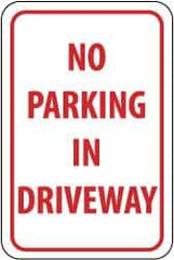 NMC - "No Parking in Driveway", 12" Wide x 18" High, Aluminum No Parking & Tow Away Signs - 0.063" Thick, Red on White, Rectangle, Post Mount - Benchmark Tooling