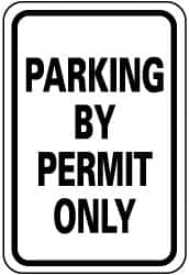 NMC - "Parking by Permit Only", 12" Wide x 18" High, Aluminum Parking Lot Traffic Signs - 0.063" Thick, Black on White, Rectangle, Post Mount - Benchmark Tooling
