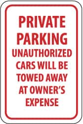 NMC - "Private Parking - Unauthorized Cars Will Be Towed Away at Owner's Expense", 12" Wide x 18" High, Aluminum No Parking & Tow Away Signs - 0.063" Thick, Red on White, Rectangle, Post Mount - Benchmark Tooling