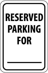 NMC - "Reserved Parking for ___", 12" Wide x 18" High, Aluminum Reserved Parking Signs - 0.063" Thick, Black on White, Rectangle, Post Mount - Benchmark Tooling
