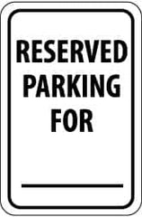 NMC - "Reserved Parking for ___", 12" Wide x 18" High, Aluminum Reserved Parking Signs - 0.063" Thick, Black on White, Rectangle, Post Mount - Benchmark Tooling