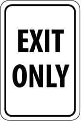 NMC - "EXIT ONLY", 12" Wide x 18" High, Aluminum Parking Lot Traffic Signs - 0.063" Thick, Black on White, Rectangle, Post Mount - Benchmark Tooling