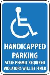 NMC - "Handicapped Parking - State Permit Required - Violators Will Be Fined", "Handicapped Symbol", 12" Wide x 18" High, Aluminum ADA Signs - 0.063" Thick, White on Blue, Rectangle, Post Mount - Benchmark Tooling