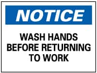 NMC - "Notice - Wash Hands Before Returning to Work", 7" Long x 10" Wide, Rigid Plastic Safety Sign - Rectangle, 0.05" Thick, Use for Restroom, Janitorial & Housekeeping - Benchmark Tooling