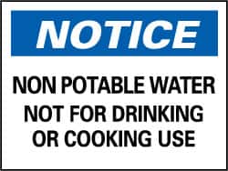 NMC - "Notice - Non-Potable Water - Not for Drinking or Cooking Use", 10" Long x 14" Wide, Pressure-Sensitive Vinyl Safety Sign - Rectangle, 0.004" Thick, Use for Hazardous Materials - Benchmark Tooling