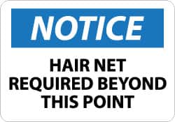 NMC - "Notice - Hair Net Required Beyond This Point", 7" Long x 10" Wide, Rigid Plastic Safety Sign - Rectangle, 0.05" Thick, Use for Accident Prevention - Benchmark Tooling