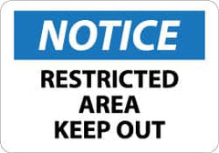 NMC - "Notice - Restricted Area - Keep Out", 7" Long x 10" Wide, Rigid Plastic Safety Sign - Rectangle, 0.05" Thick, Use for Security & Admittance - Benchmark Tooling