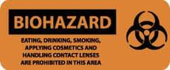 NMC - "Biohazard - Eating, Drinking, Smoking, Applying Cosmetics and Handling Contact Lenses Are Prohibited in This Area", 7" Long x 17" Wide, Rigid Plastic Safety Sign - Rectangle, 0.05" Thick, Use for Hazardous Materials - Benchmark Tooling