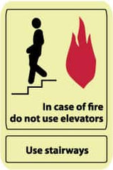 NMC - In Case of Fire - Do Not Use Elevators - Use Stairways, Pressure Sensitive Vinyl Fire and Exit Sign - 10" Wide x 14" High, Glow-in-the-Dark - Benchmark Tooling