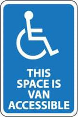 NMC - "This Space Is Van Accessible", "Handicapped Symbol", 12" Wide x 18" High, Aluminum ADA Signs - 0.063" Thick, White on Blue, Rectangle, Post Mount - Benchmark Tooling