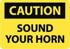 NMC - "Caution - Sound Your Horn", 10" Long x 14" Wide, Aluminum Safety Sign - Rectangle, 0.04" Thick, Use for Accident Prevention - Benchmark Tooling