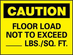 NMC - "Caution - Floor Load Not to Exceed _____ lbs/Sq. Ft", 7" Long x 10" Wide, Rigid Plastic Safety Sign - Rectangle, 0.05" Thick, Use for Accident Prevention - Benchmark Tooling