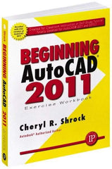 Industrial Press - Exercise Workbook for Advanced AutoCAD 2011 Publication, 1st Edition - by Cheryl R. Shrock, Industrial Press, 2010 - Benchmark Tooling