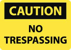 NMC - "Caution - No Trespassing", 20" Long x 28" Wide, Rigid Plastic Safety Sign - Rectangle, 0.05" Thick, Use for Security & Admittance - Benchmark Tooling