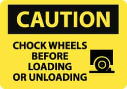 NMC - "Caution - Chock Wheels Before Loading or Unloading", 10" Long x 14" Wide, Rigid Plastic Safety Sign - Rectangle, 0.05" Thick, Use for Accident Prevention - Benchmark Tooling