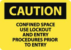 NMC - "Caution - Confined Space - Use Lockout and Entry Procedures Prior to Entry", 10" Long x 14" Wide, Rigid Plastic Safety Sign - Rectangle, 0.05" Thick, Use for Accident Prevention - Benchmark Tooling