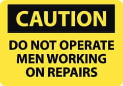 NMC - "Caution - Do Not Operate - Men Working on Repairs", 10" Long x 14" Wide, Rigid Plastic Safety Sign - Rectangle, 0.05" Thick, Use for Accident Prevention - Benchmark Tooling