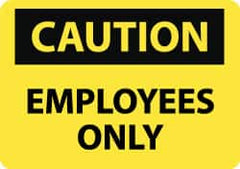 NMC - "Caution - Employees Only", 10" Long x 14" Wide, Rigid Plastic Safety Sign - Rectangle, 0.05" Thick, Use for Security & Admittance - Benchmark Tooling