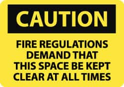 NMC - "Caution - Fire Regulations Demand That This Space Be Kept Clear at All Times", 10" Long x 14" Wide, Rigid Plastic Safety Sign - Rectangle, 0.05" Thick, Use for Accident Prevention - Benchmark Tooling