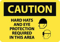 NMC - "Caution - Hard Hats and Eye Protection Required in This Area", 10" Long x 14" Wide, Rigid Plastic Safety Sign - Rectangle, 0.05" Thick, Use for Accident Prevention - Benchmark Tooling