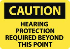 NMC - "Caution - Hearing Protection Required Beyond This Point", 10" Long x 14" Wide, Rigid Plastic Safety Sign - Rectangle, 0.05" Thick, Use for Accident Prevention - Benchmark Tooling