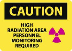 NMC - "Caution - High Radiation Area - Personnel Monitoring Required", 10" Long x 14" Wide, Rigid Plastic Safety Sign - Rectangle, 0.05" Thick, Use for Accident Prevention - Benchmark Tooling