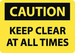 NMC - "Caution - Keep Clear at All Times", 10" Long x 14" Wide, Rigid Plastic Safety Sign - Rectangle, 0.05" Thick, Use for Accident Prevention - Benchmark Tooling