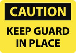 NMC - "Caution - Keep Guard in Place", 10" Long x 14" Wide, Rigid Plastic Safety Sign - Rectangle, 0.05" Thick, Use for Accident Prevention - Benchmark Tooling