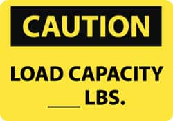 NMC - "Caution - Load Capacity __ lbs.", 10" Long x 14" Wide, Pressure-Sensitive Vinyl Safety Sign - Rectangle, 0.004" Thick, Use for Accident Prevention - Benchmark Tooling