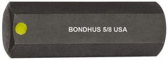 Bondhus - 5/8" Hex Drive Bit - 2" OAL - Benchmark Tooling