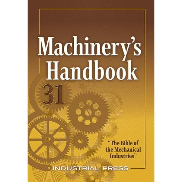 Industrial Press - Reference Manuals & Books Applications: Metalworking Subcategory: Machinery's Handbook - Benchmark Tooling