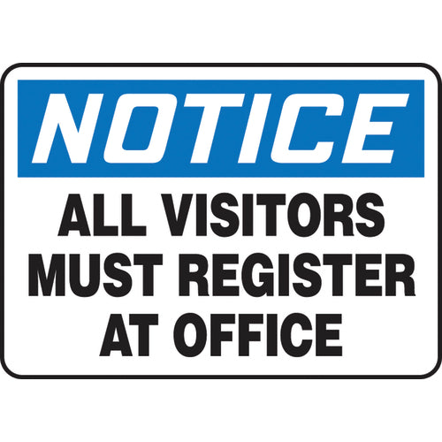 Sign, Notice All Visitors Must Register At Office, 10″ × 14″, Vinyl - Benchmark Tooling