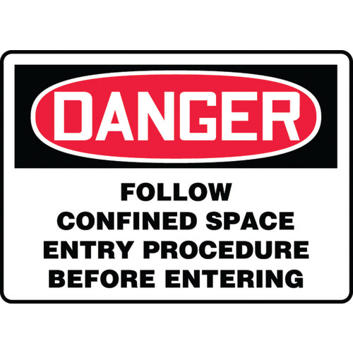 Sign, Danger Follow Confined Space Entry Procedure Before, 10″ × 14″, Vinyl - Benchmark Tooling