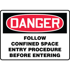 Sign, Danger Follow Confined Space Entry Procedure Before, 7″ × 10″, Vinyl - Benchmark Tooling