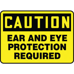 Sign, Caution Ear And Eye Protection Required, 10″ × 14″, Vinyl - Benchmark Tooling