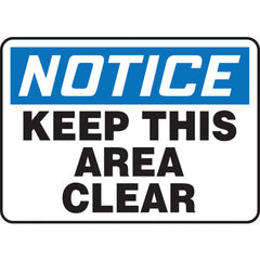 Sign, Notice Keep This Area Clear, 10″ × 14″, Plastic - Benchmark Tooling