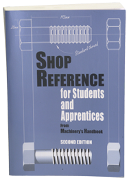 Shop Reference for Students and Apprentices; 2nd Edition - Reference Book - Benchmark Tooling